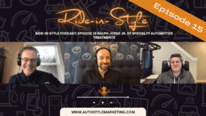 Ride-in-Style Podcast Episode 15 Ralph Jorge Jr. of Specialty Automotive Treatments