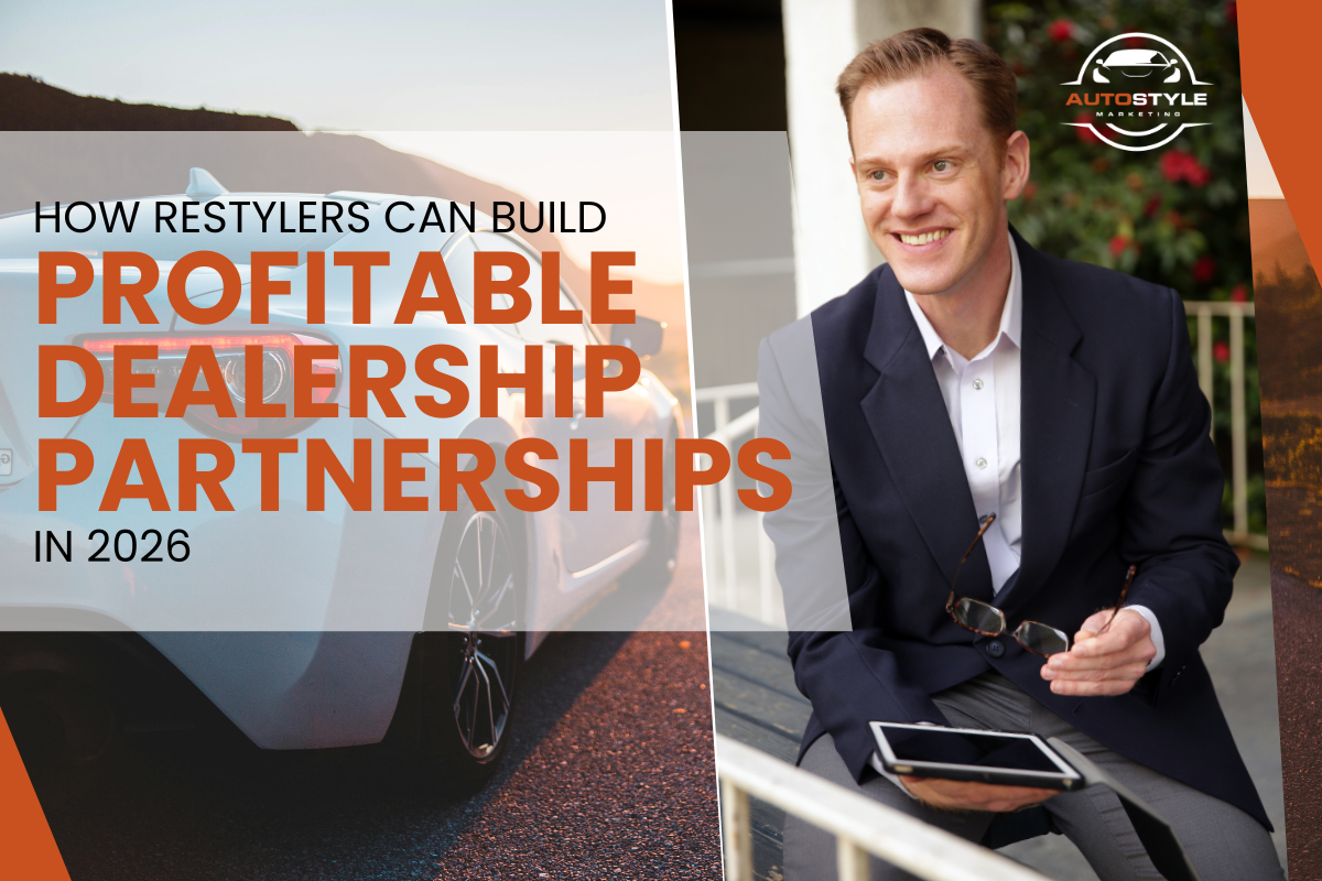 How Restylers Can Build Profitable Dealership Partnerships in 2026