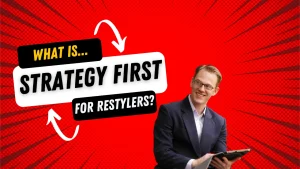 What is Strategy First For Restylers?