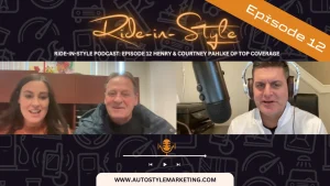 Ride-in-Style Podcast Episode 12 Henry & Courtney Pahlke of Top Coverage